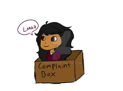 Complaint Box by Nekoekko on DeviantArt