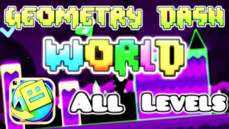 Geometry Dash World All Levels