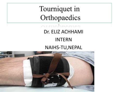 tourniquet in orthopedics | PPT