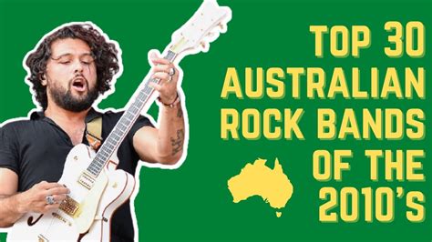 Top 30 Australian Rock Bands of the 2010's - The Video Vault