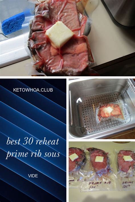 The Best Reheat Prime Rib sous Vide - Best Recipes Ideas and Collections