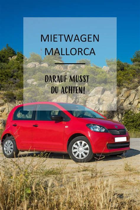 Einen Mietwagen auf Mallorca mieten ohne mulmiges Gefühl im Magen. Hier ...