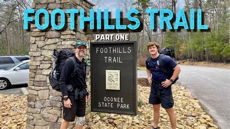 FOOTHILLS TRAIL THRU-HIKE (A SIMPLE GUIDE) PART ONE - YouTube