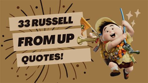 33 Russell from Up Quotes to Make You Laugh Out Loud!