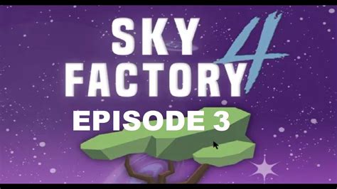 Sky Factory 4 Let's Play Ep.3 "BONSAI" - YouTube