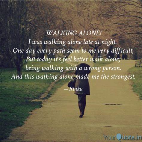 WALKING ALONE! I was walk... | Quotes & Writings by Rinku Biswas ...