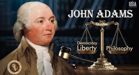 John Adams Quotes on Democracy, Liberty, and Philosophy