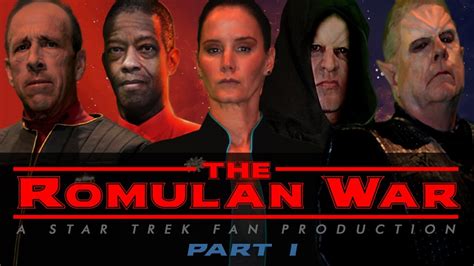 "THE ROMULAN WAR: A Star Trek Fan Production" (Part I) - YouTube