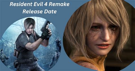 Resident Evil 4 Remake Release Date: Which Consoles and Platforms Can ...