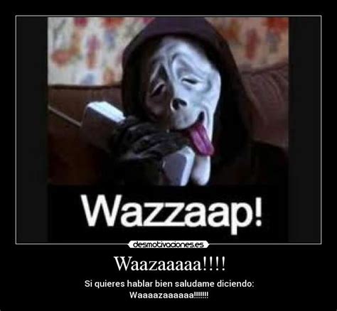 Imágenes y Carteles de WAZAA | Desmotivaciones