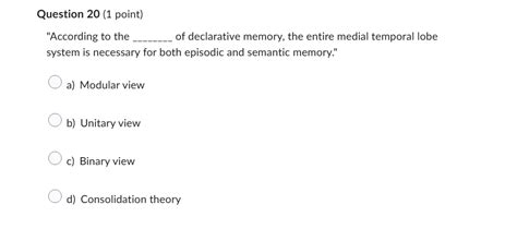 Solved "According to the of declarative memory, the entire | Chegg.com