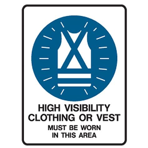 Mandatory Signs- High Visibility Clothing Or Vest Must Be Worn In This Area