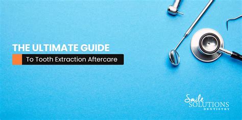 Ultimate Guide to Tooth Extraction Aftercare // Smile Solutions Dentistry