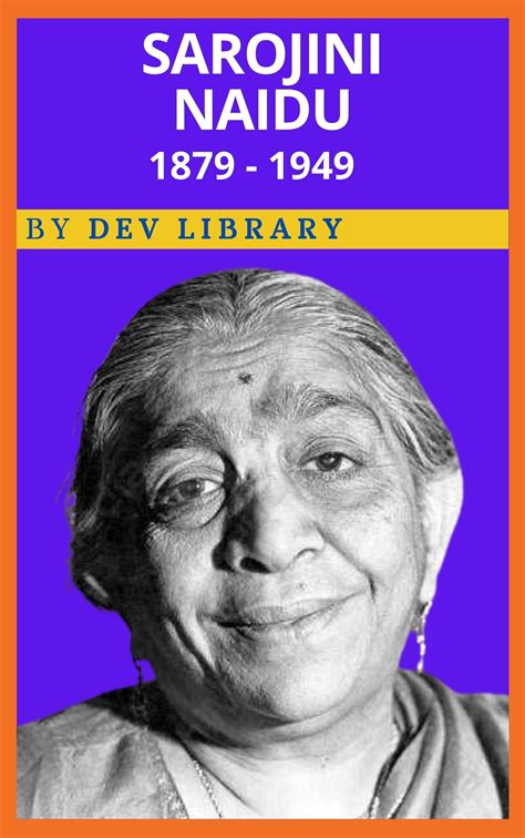 Biography of Sarojini Naidu - Dev Library