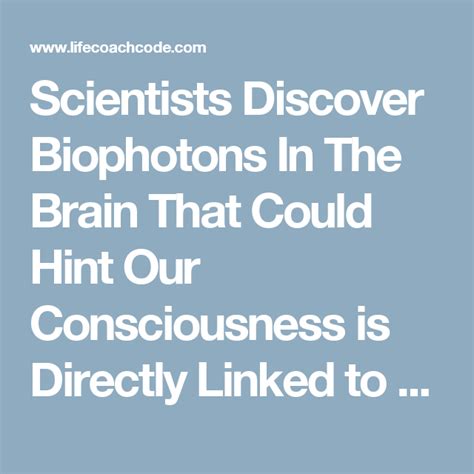 Scientists Discover Biophotons In The Brain That Could Hint Our ...