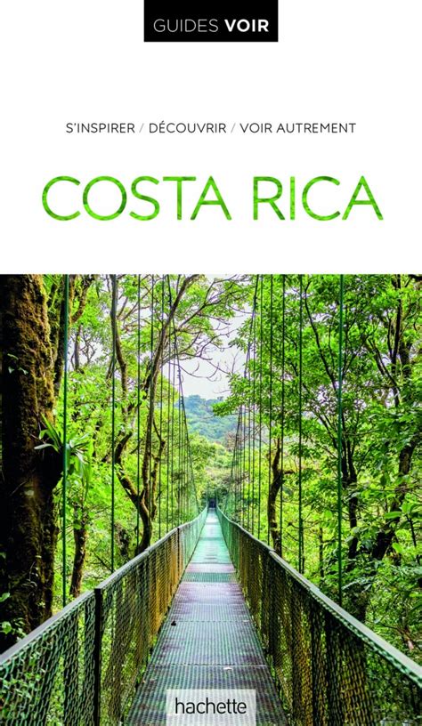 Guide Voir Costa Rica | hachette.fr