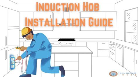 Induction Hob Installation Guide (Made Easy)