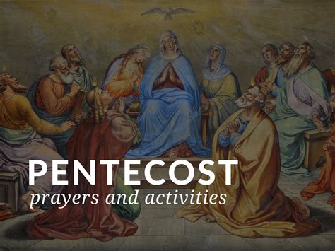 Prayers & Activities for the Feast of Pentecost