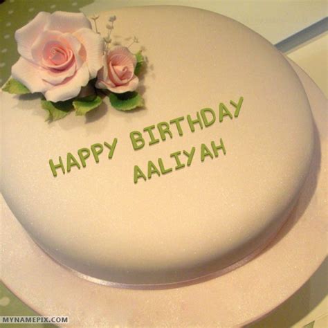 Happy Birthday Aaliyah Cakes, Cards, Wishes