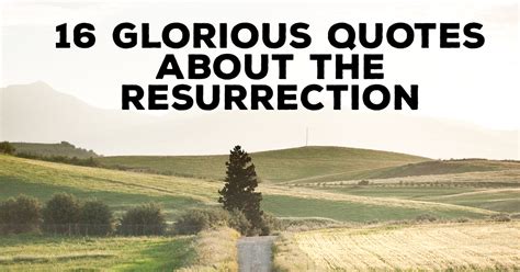 Quotes Resurrection