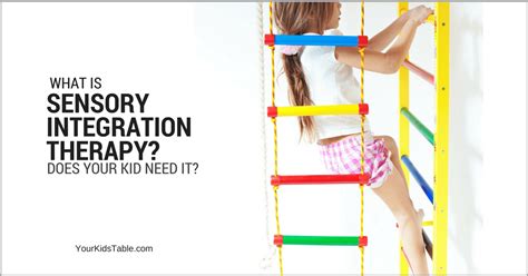 Sensory Integration Therapy, The Secret Solution for Sensory Issues