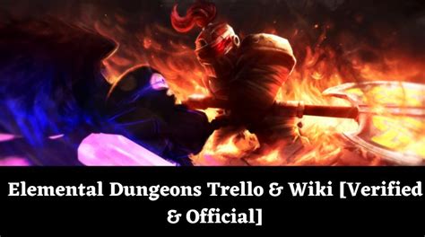 Elemental Dungeons Trello & Wiki [Verified & Official][September 2024 ...