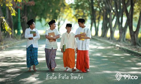 70 Kata Kata Santri yang Bijak, Menginspirasi, dan Memotivasi