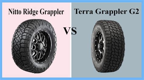 Nitto Ridge Grappler vs Terra Grappler G2 | Tirepost.com