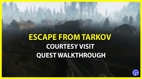 Courtesy Visit Quest in Escape From Tarkov (Walkthrough) - TOI News ...