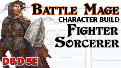 D&D 5E Battle Mage Character Build - Fighter/Sorcerer - Wally DM