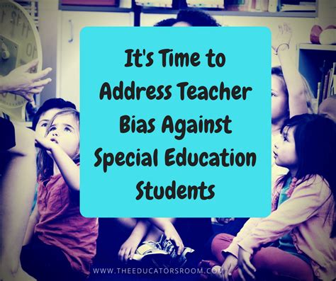 Teacher Bias against Special Education Students (1) - The Educators Room