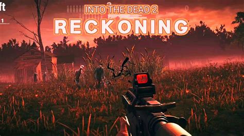 INTO THE DEAD 2 || RECKONING || SIDE STORY|| FULL GAME PLAY - YouTube