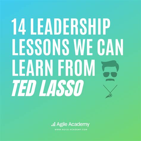 14 Leadership Lessons We Can Learn from Ted Lasso