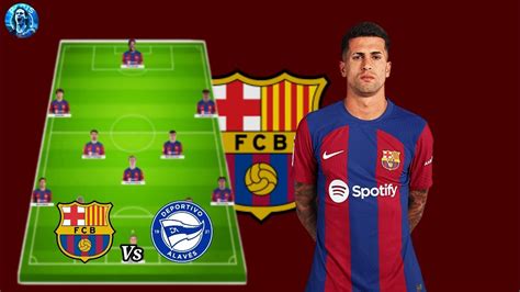 Barcelona Lineup Vs Deportivo Alaves - La Liga MatchDay 23🔥😱 - YouTube