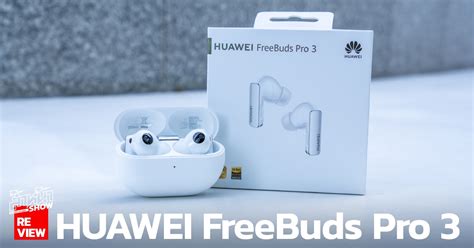 Huawei FreeBuds Pro 3 TWS headphones review, dual drivers, ANC 3.0 ...