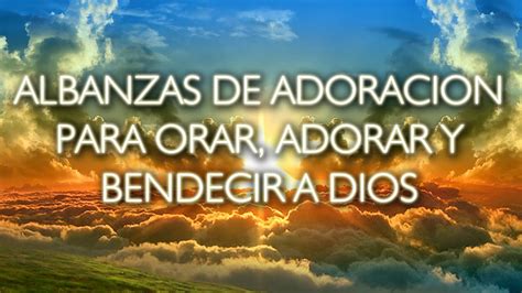 [無料ダウンロード！ √] canciones cristianas de alabanza y adoracion para ...