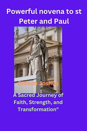 Powerful novena to st Peter and Paul: A Sacred Journey of Faith ...