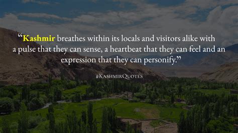 11 Famous Quotes on Kashmir that Define Its Beauty – Kashmir Quotes