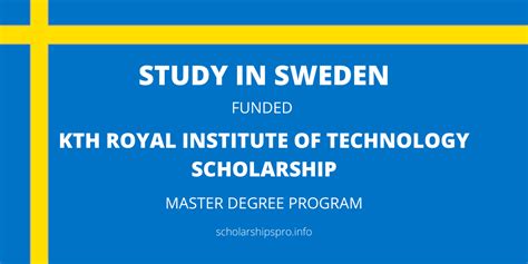 KTH Scholarship in Sweden 2025 - Study in Europe - ScholarshipsPro