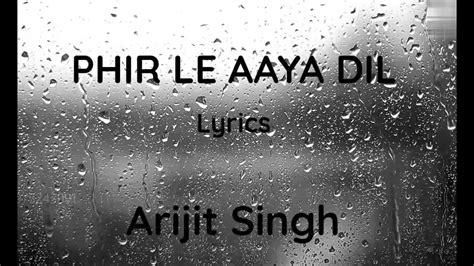 PHIR LE AAYA DIL | LYRICS | BARFI | RANBIR K, PRIYANKA C, ILEANA ...