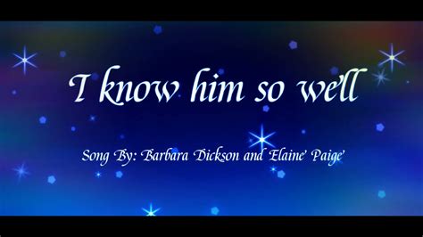 I KNOW HIM SO WELL Lyrics (Barbara Dickson and Elaine Paige) - YouTube