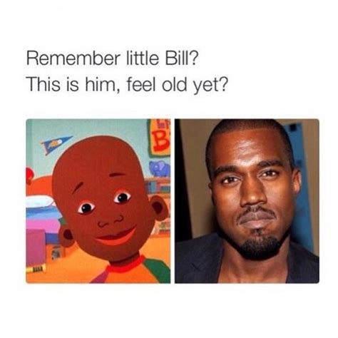 Remember little Bill? | Feel Old Yet? | Know Your Meme