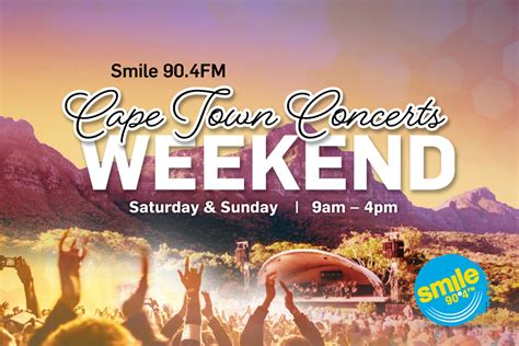 Cape Town Concerts Weekend - Smile 90.4FM