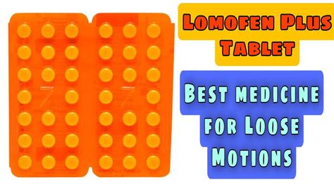 Lomofen plus tablet uses, Side effects, Dose | Loperamide tablet | Best ...