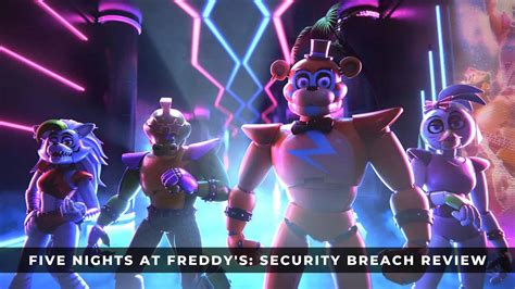 Five Nights at Freddys: Security Breach Review (PC)