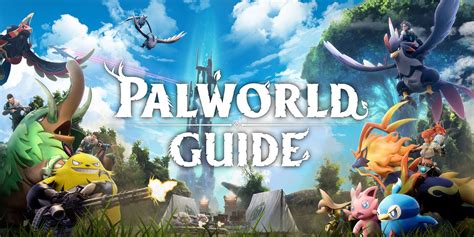 Palworld Guide