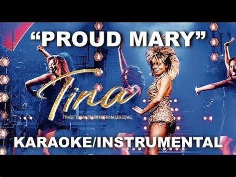 "Proud Mary" - The Tina Turner Musical [Karaoke/Instrumental w/ Lyrics ...