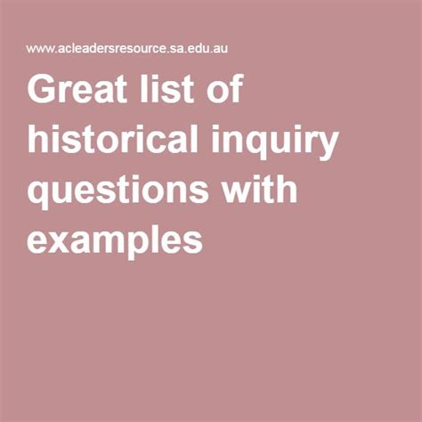 Great list of historical inquiry questions with examples | Inquiry ...