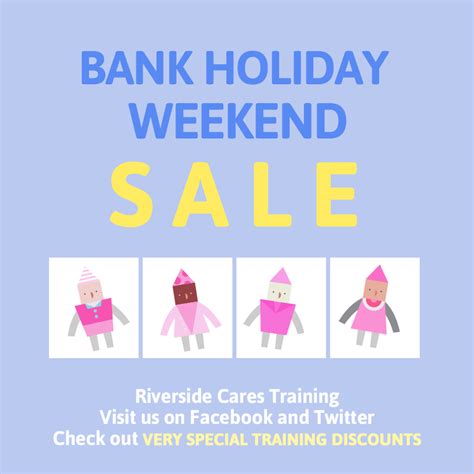 Bank Holiday Weekend Sale – Riverside Training Company