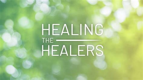 Healing the Healers